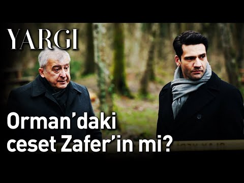 Yargı 25. Bölüm - Orman'daki Ceset Zafer'in mi?