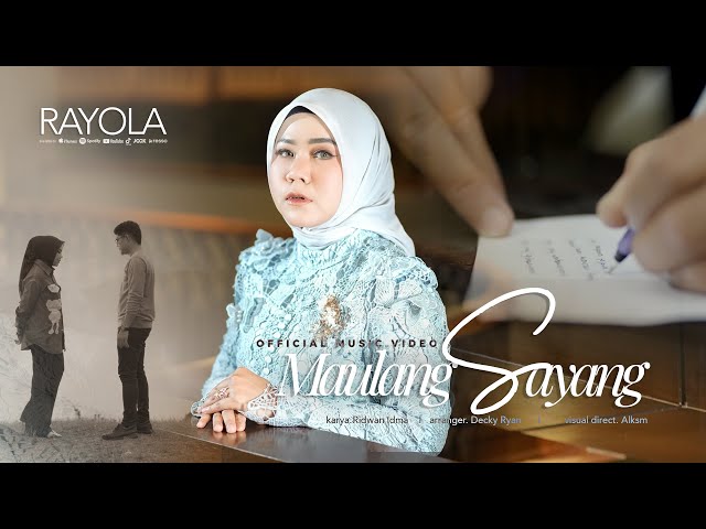 Rayola - Maulang Sayang (Official Music Video)