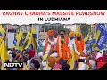 Raghav Chadha In Ludhiana | AAP MP Raghav Chadha Campaign For Partys Ludhiana Lok Sabha Candidate
