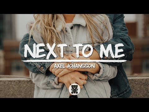 Axel Johansson - Next To Me (Lyrics Video)