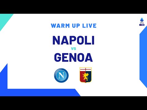 🔴 LIVE | Warm up | Napoli-Genoa | Serie A TIM 2023/24