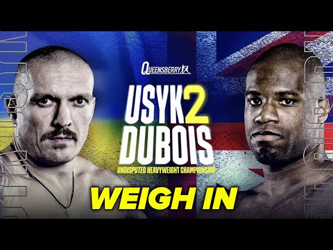 OLEKSANDR USYK VS. DANIEL DUBOIS 2 | LIVE Weigh In & Face Off