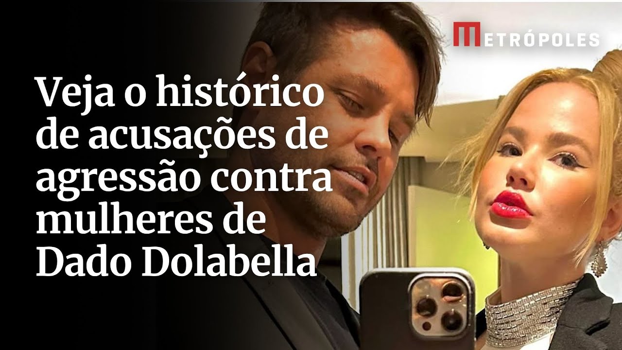 Veja o histórico de acusações de agressão contra mulheres de Dado Dolabella