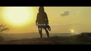 Yvonne Mwale - Free Soul