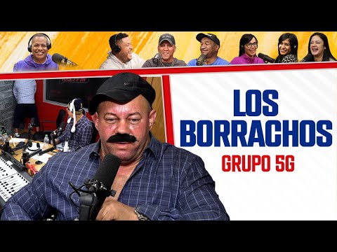 Los BORRACHOS y el Borrachito! - GRUPO 5G