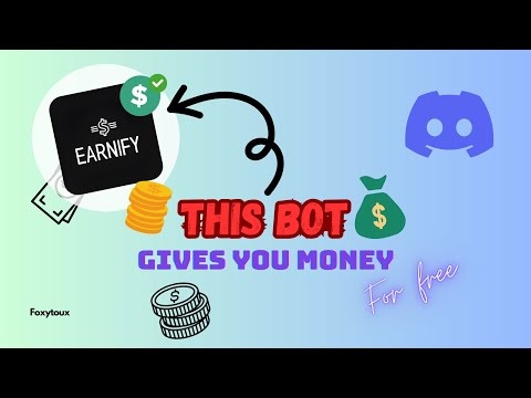 THIS BOT GIVES YOU REAL MONEY (Earnify)