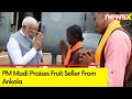 PM Modi Meets Fruit Seller From Ankola | PM Praised Her For Good Work | NewsX