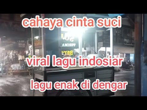 Cahaya cinta suci nyanyian indosiar 