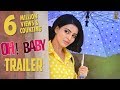 Theatrical trailer of Oh Baby ft Samantha, Naga Shaurya