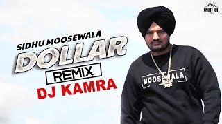 Dollar – Remix – Sidhu Moose Wala – Dj Kamra