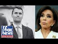 Judge Jeanine: Well continue to carry the torch for Charlie Kirk