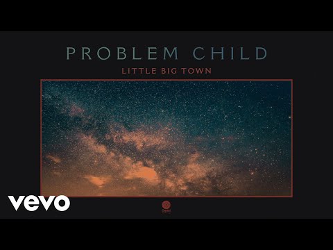 Little Big Town - Problem Child (Audio)