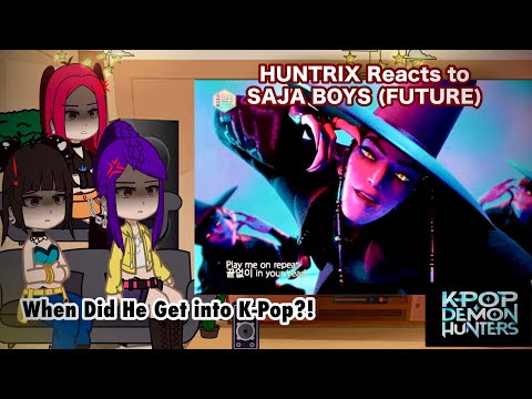 K-POP DEMON HUNTERS / HUNTRIX REACTS TO SAJA BOYS || Gacha Club Reacts