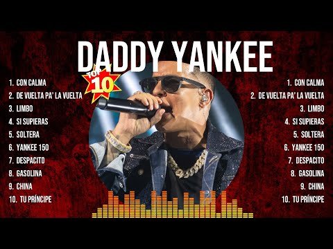 Daddy Yankee Best Songs ✌ Daddy Yankee Top Hits ✌ Daddy Yankee Playlist Collection