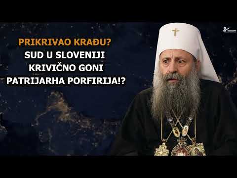 Skrivao krađu? Sud u Sloveniji krivično goni Patrijarha Porfirija i zbog zlostavljanja sveštenika?!