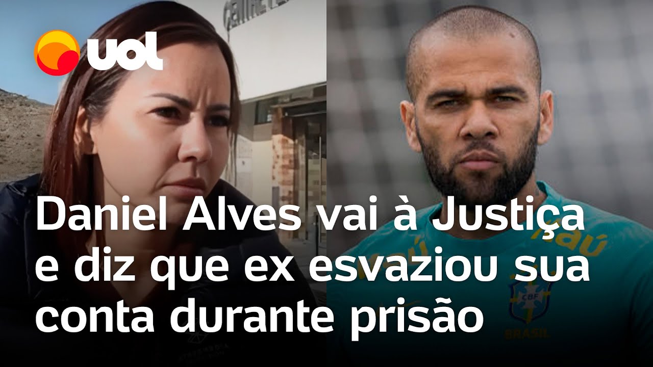 Daniel Alves, condenado por estupro, diz que ex-mulher esvaziou sua conta enquanto estava preso