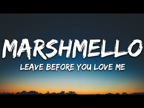 Marshmello x Jonas Brothers - Leave Before You Love Me (Lyrics)