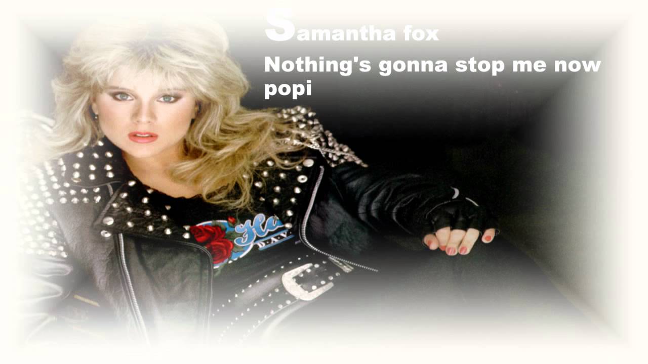 Samantha Fox Nothing S Gonna Stop Me Now Youtube