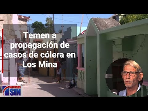 Temen a propagación de casos de cólera en Los Mina