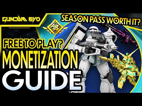 FREE TO PLAY? SHOULD YOU BUY SEASON PASS? MONETIZATION GUIDE || Gundam Evolution