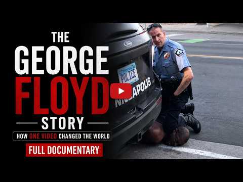 The George Floyd Story: How One Video Changed the World [Full Documentary]