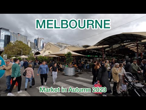 Melbourne Market in Autumn 2023