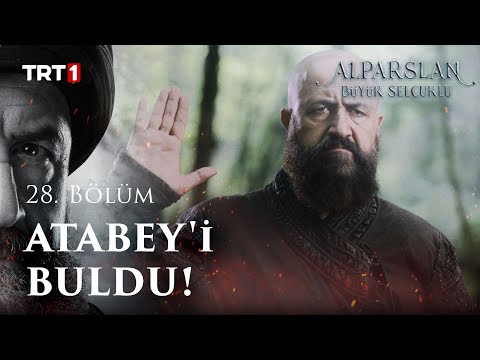 Atabey'i Buldu! - Alparslan: Büyük Selçuklu 28. Bölüm