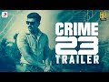 Crime 23- Official Telugu Trailer- Arun Vijay