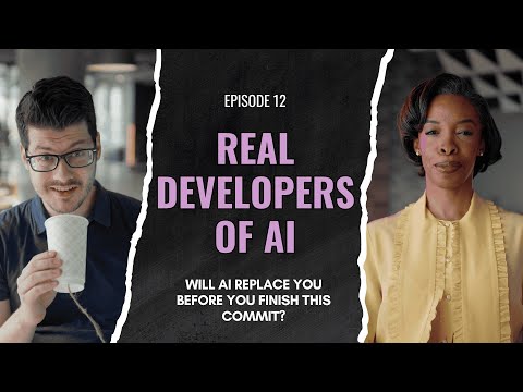 Microsoft - Real Developers of AI - Episode 12