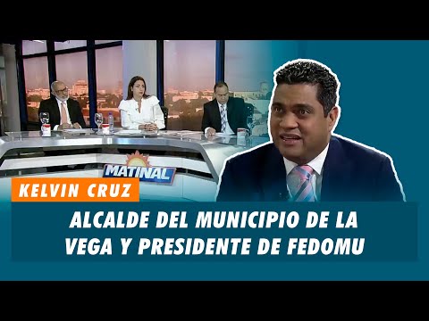 Kelvin Cruz, Alcalde del municipio de la Vega y presidente de FEDOMU | Matinal