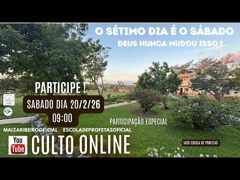 21 /2/2026 - CULTO DE SÁBADO IASD  ESCOLA DE PROFETAS - MAIZA RIBEIRO