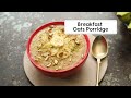Lesson 47 | Breakfast Oats Porridge | ओट्स पॉरिज | Healthy Cooking | Basic Cooking for Singles  - 02:30 min - News - Video