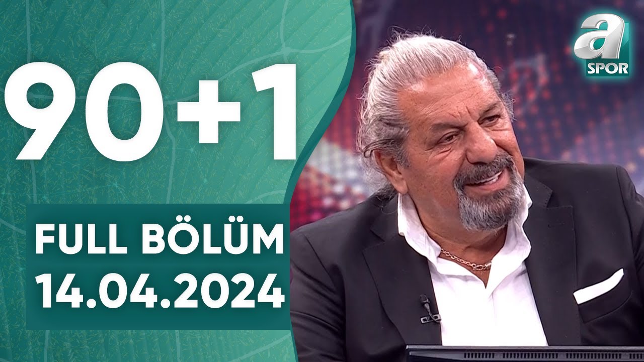 Erman Toroğlu: "Fenerbahçe'de Dzeko, İsmail Kartal'ın Şansı" / A Spor / 90+1 Full Bölüm / 14.04.2024