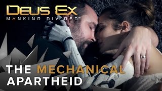 Deus Ex: Mankind Divided - The Mechanical Apartheid Élőszereplős Trailer