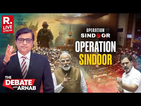 Debate With Arnab LIVE: Fiery Exchange In Parliament But Who Won The Operation Sindoor Debate?