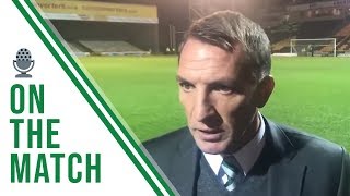 Celtic FC – Brendan Rodgers Post-#MOTCEL Reaction