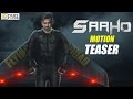 Saaho- Unofficial Motion Teaser Doing Rounds- Prabhas