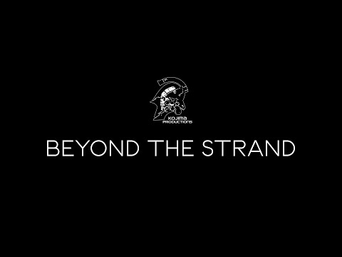Kojima Productions 10th Anniversary Livestream: Beyond the Strand