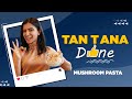 Mushroom Pasta | मशरूम्स पास्ता | Pasta at Home | Tan Tana Done | Sanjeev Kapoor Khazana