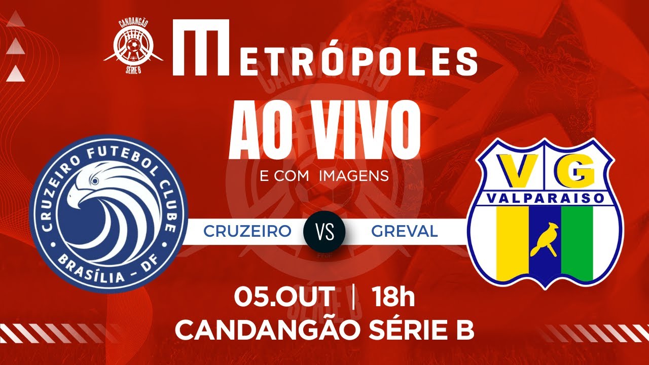 CANDANGÃO SÉRIE B AO VIVO E COM IMAGENS   CRUZEIRO x GREVAL   051025