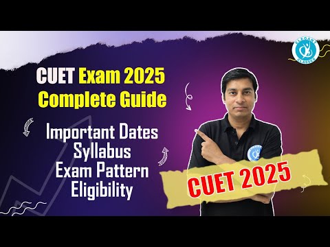 CUET 2025: All You need to Know , NOW