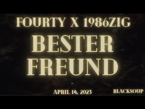 FOURTY x 1986zig - BESTER FREUND (Lyrics)