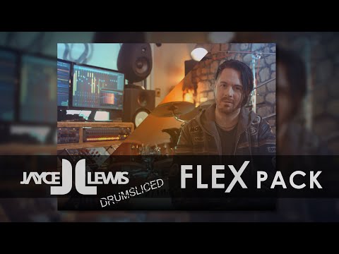 FLEX Library | Jayce Lewis Drumsliced