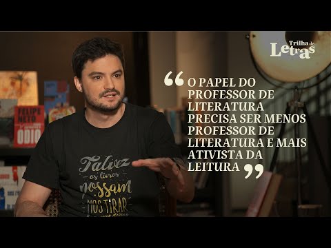 Trilha de Letras | Felipe Neto fala sobre a função da literatura pedagógica nas escolas