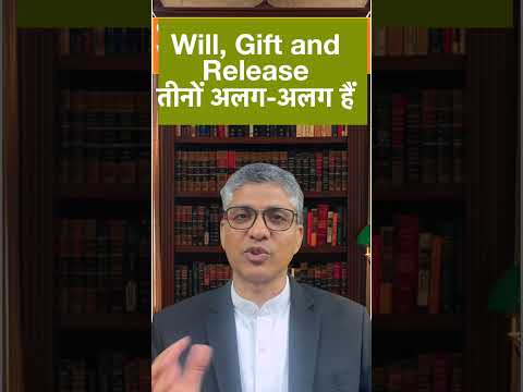 Will, Gift Deed या Release Deed? आपके लिए क्या सही है?
