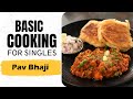 Lesson 41 | How to make Pav Bhaji | पाव भाजी | Weekend Cooking | Basic Cooking for Singles