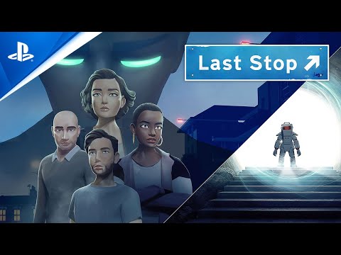 Last Stop - Available Now | PS5, PS4