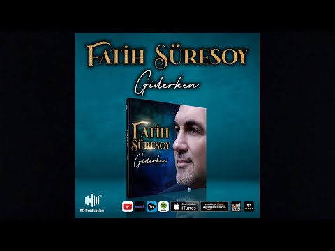 Fatih Süresoy - Giderken