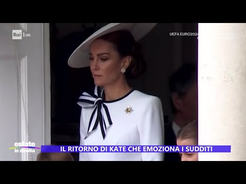 Il ritorno di Kate che emoziona i sudditi - Estate in diretta 17/06/2024