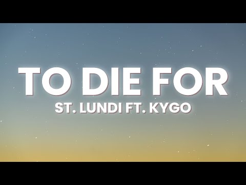Kygo - To Die For (Lyrics) feat. St. Lundi (Acoustic Rework)